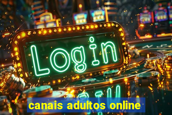 canais adultos online