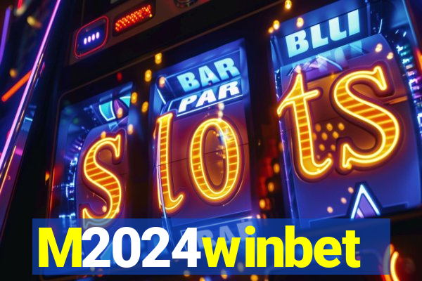 M2024winbet