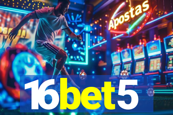 16bet5