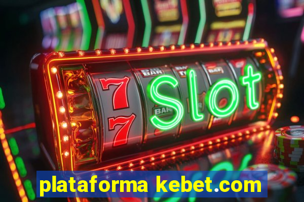 plataforma kebet.com