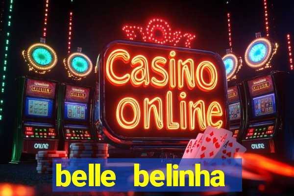belle belinha privacy free