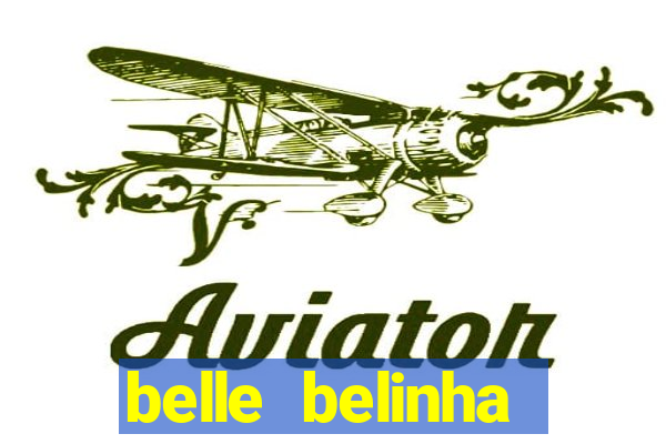 belle belinha privacy free