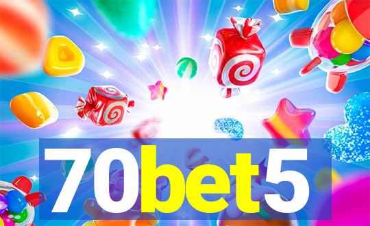 70bet5