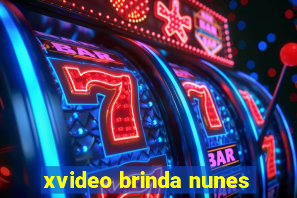 xvideo brinda nunes