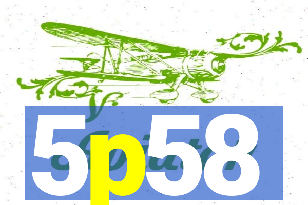 5p58