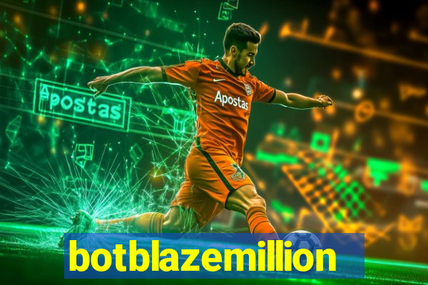 botblazemillion