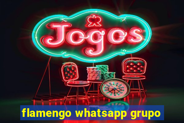 flamengo whatsapp grupo