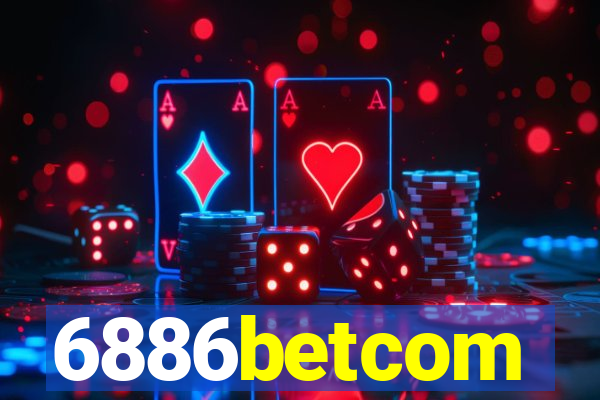 6886betcom