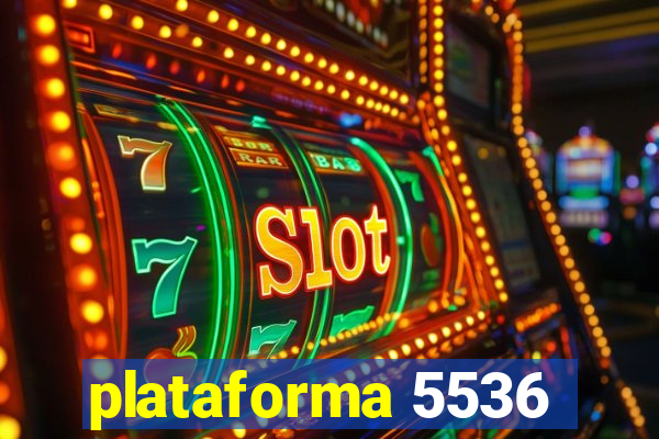 plataforma 5536