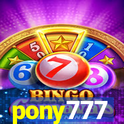 pony777