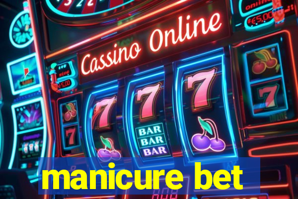 manicure bet