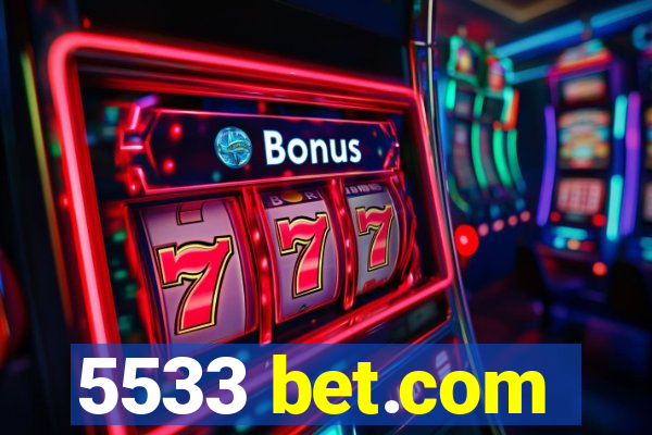 5533 bet.com
