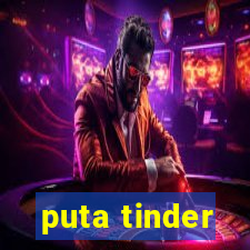 puta tinder