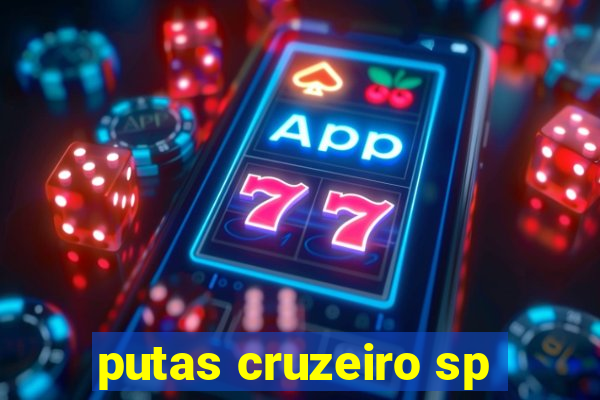 putas cruzeiro sp