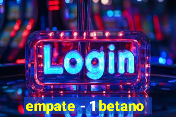empate - 1 betano