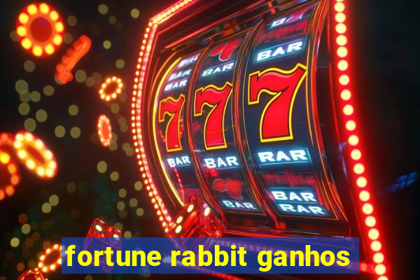 fortune rabbit ganhos