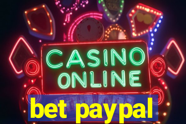bet paypal