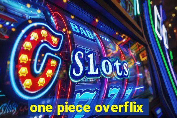 one piece overflix