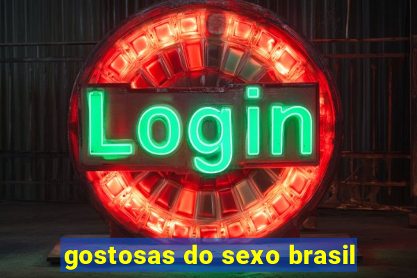 gostosas do sexo brasil