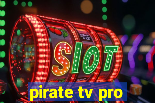 pirate tv pro