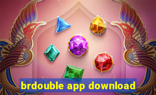 brdouble app download