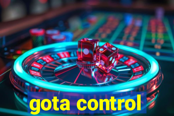 gota control