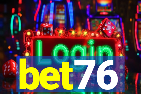 bet76