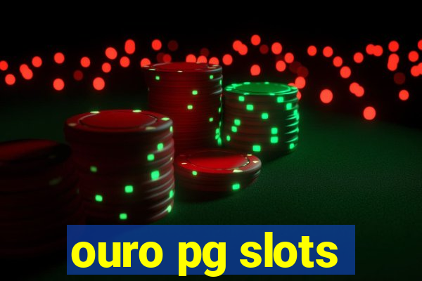 ouro pg slots