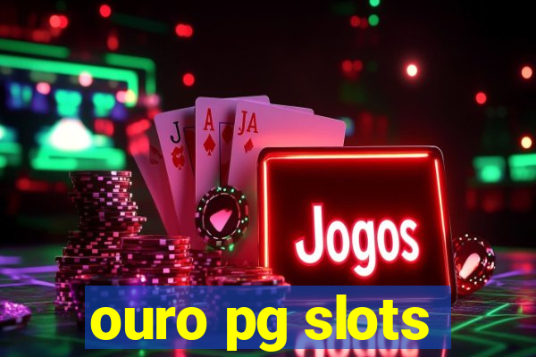 ouro pg slots