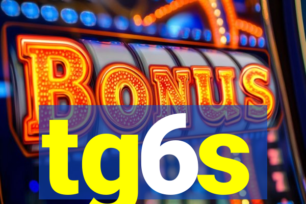 tg6s
