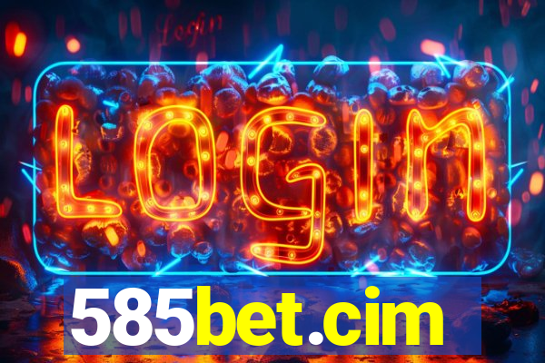 585bet.cim