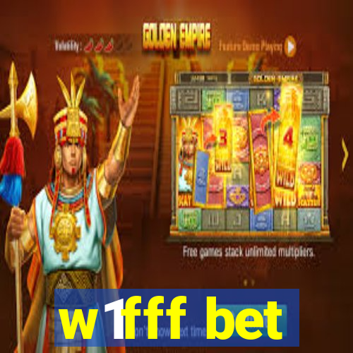 w1fff bet