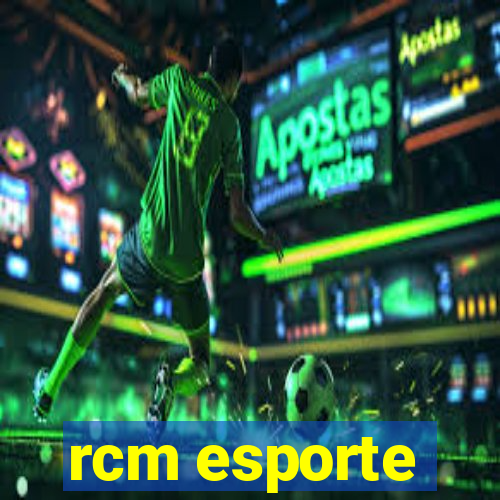 rcm esporte