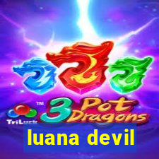 luana devil