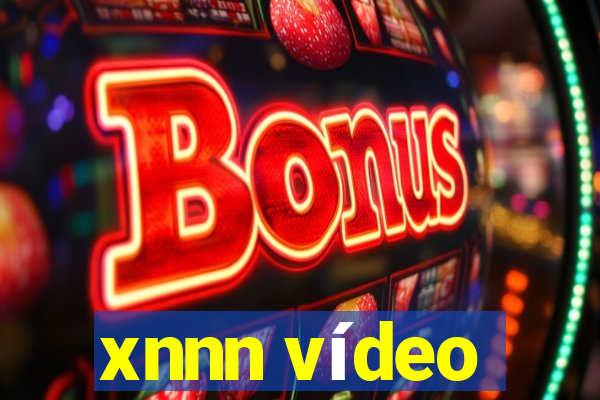 xnnn vídeo