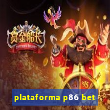 plataforma p86 bet