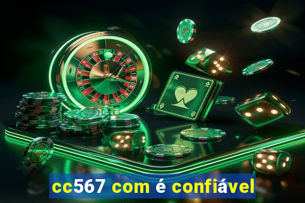 cc567 com é confiável