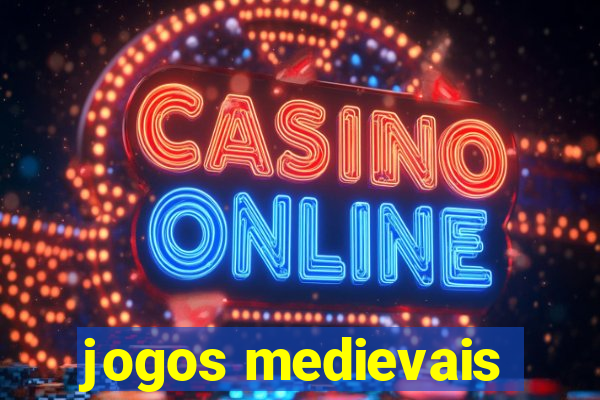 jogos medievais
