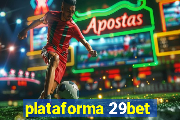 plataforma 29bet