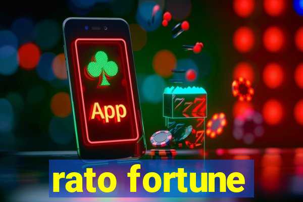 rato fortune