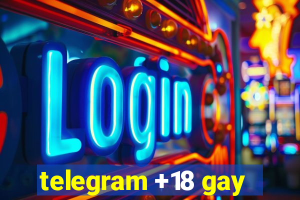 telegram +18 gay