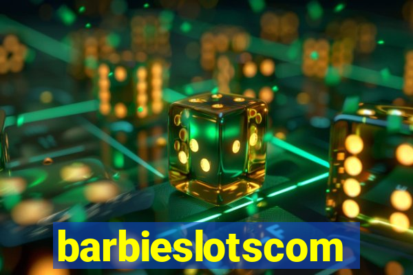 barbieslotscom
