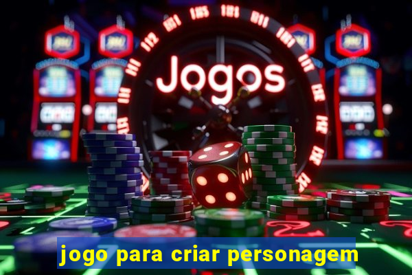 jogo para criar personagem