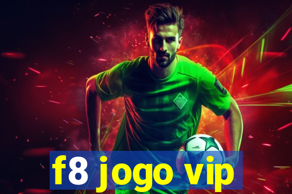 f8 jogo vip