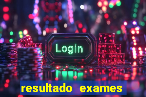resultado exames unimed poa