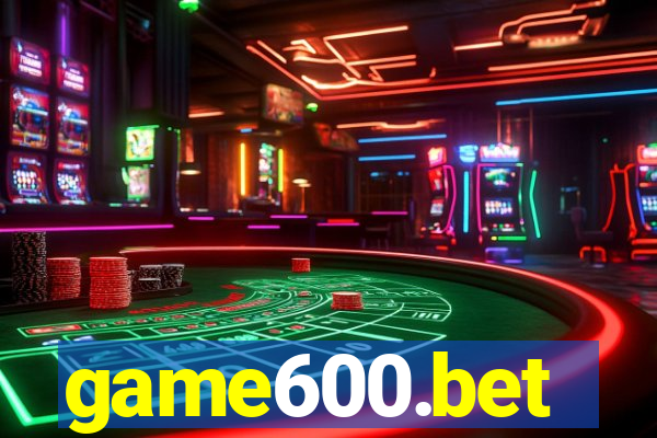 game600.bet