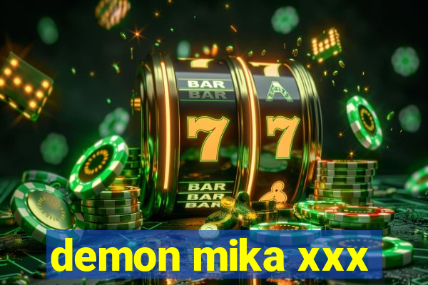 demon mika xxx