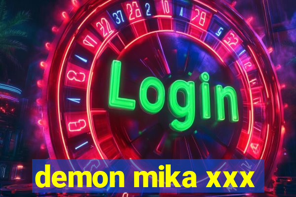 demon mika xxx