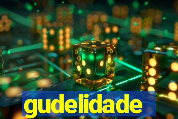 gudelidade