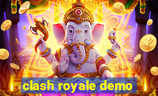 clash royale demo